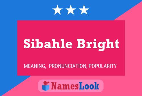 Affiche de nom Sibahle Bright