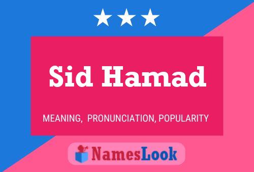 Affiche de nom Sid Hamad