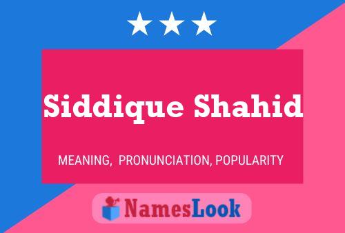 Affiche de nom Siddique Shahid