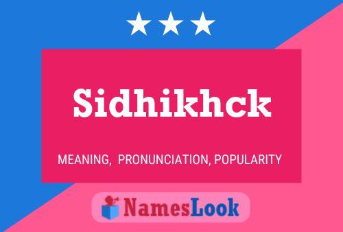 Affiche de nom Sidhikhck