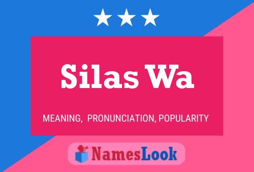 Affiche de nom Silas Wa