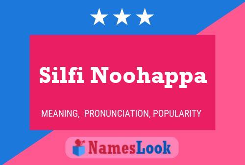 Affiche de nom Silfi Noohappa