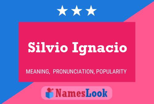 Affiche de nom Silvio Ignacio