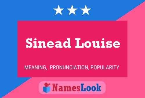 Affiche de nom Sinead Louise