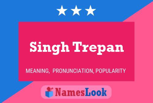 Affiche de nom Singh Trepan