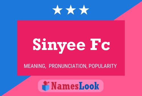 Affiche de nom Sinyee Fc