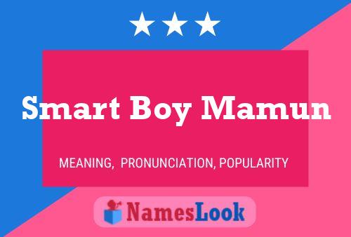 Affiche de nom Smart Boy Mamun