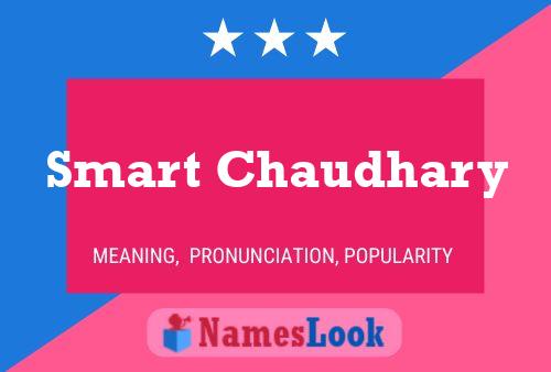 Affiche de nom Smart Chaudhary