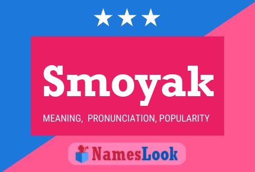 Affiche de nom Smoyak