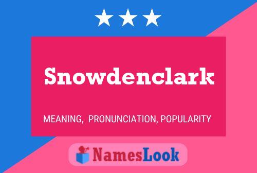 Affiche de nom Snowdenclark