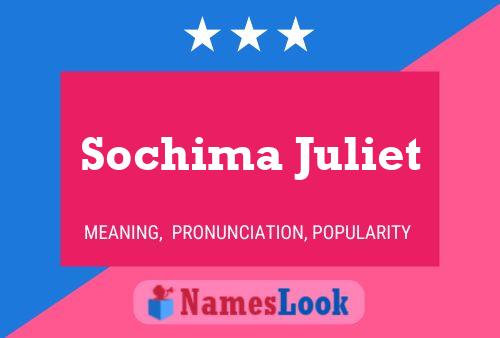 Affiche de nom Sochima Juliet