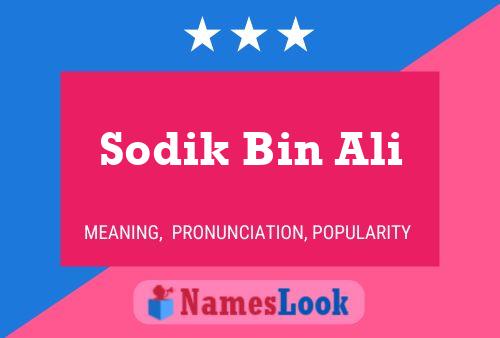 Affiche de nom Sodik Bin Ali