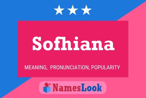 Affiche de nom Sofhiana