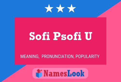 Affiche de nom Sofi Psofi U