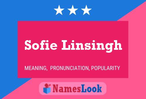 Affiche de nom Sofie Linsingh