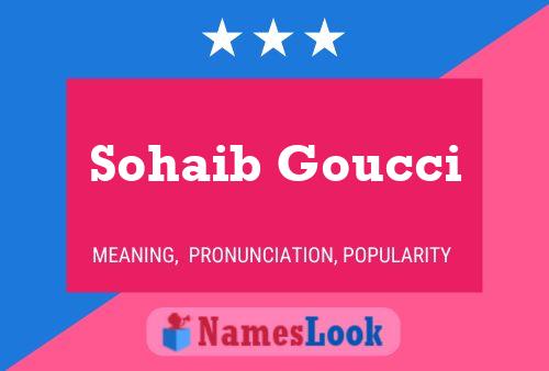 Affiche de nom Sohaib Goucci