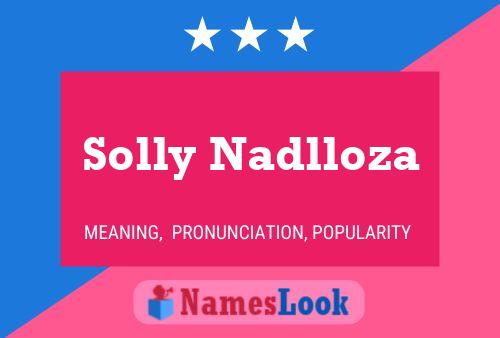 Affiche de nom Solly Nadlloza