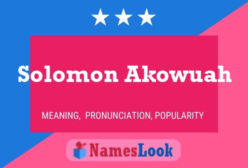 Affiche de nom Solomon Akowuah