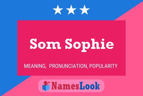 Affiche de nom Som Sophie