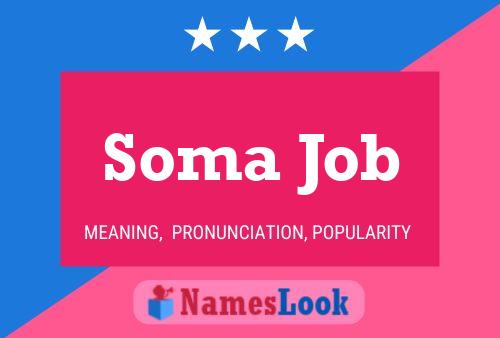 Affiche de nom Soma Job