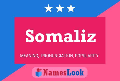 Affiche de nom Somaliz