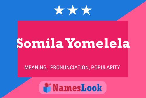 Affiche de nom Somila Yomelela