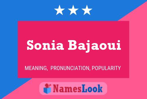 Affiche de nom Sonia Bajaoui