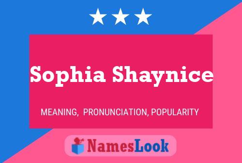 Affiche de nom Sophia Shaynice