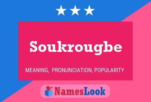 Affiche de nom Soukrougbe