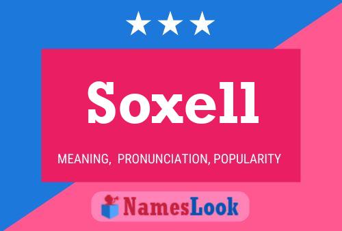 Affiche de nom Soxell