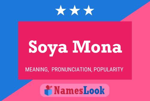 Affiche de nom Soya Mona