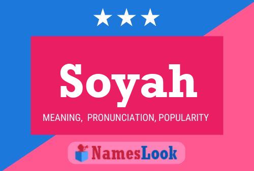 Affiche de nom Soyah