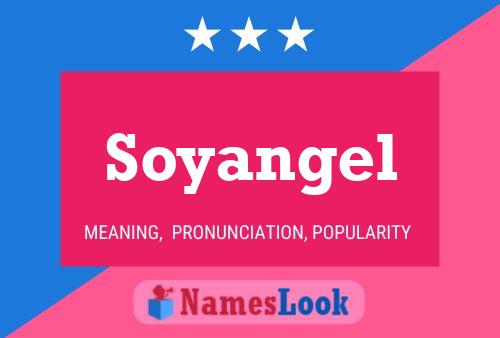 Affiche de nom Soyangel