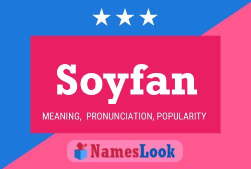 Affiche de nom Soyfan