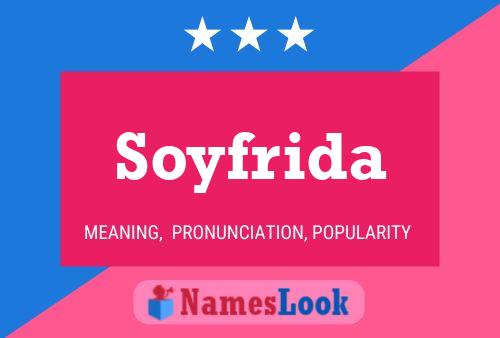 Affiche de nom Soyfrida