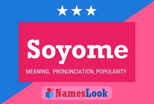 Affiche de nom Soyome