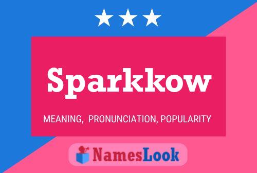 Affiche de nom Sparkkow