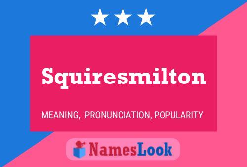 Affiche de nom Squiresmilton