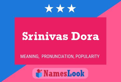 Affiche de nom Srinivas Dora