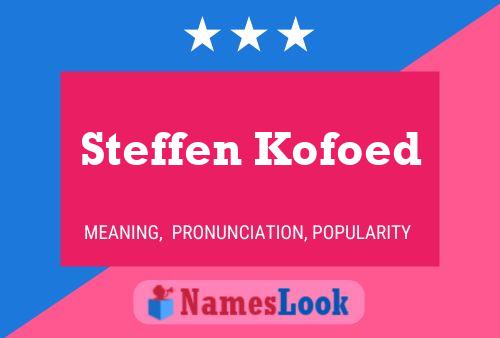 Affiche de nom Steffen Kofoed