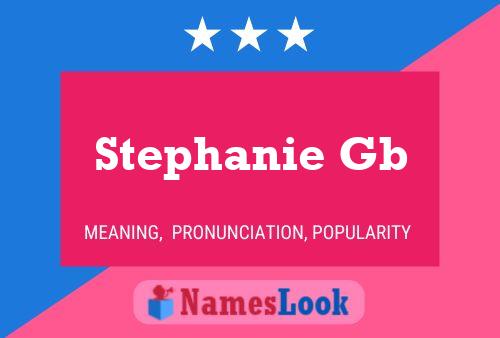 Affiche de nom Stephanie Gb