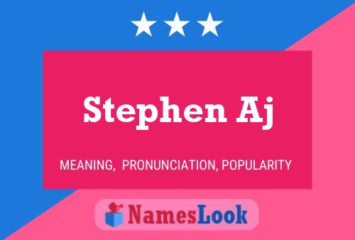 Affiche de nom Stephen Aj