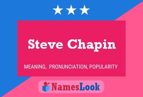 Affiche de nom Steve Chapin