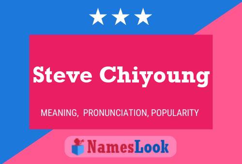 Affiche de nom Steve Chiyoung