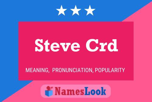 Affiche de nom Steve Crd