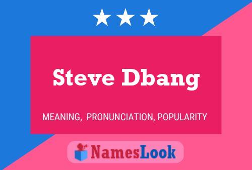 Affiche de nom Steve Dbang