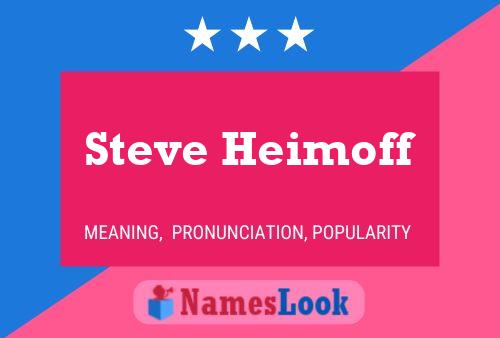 Affiche de nom Steve Heimoff