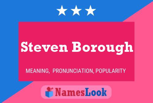 Affiche de nom Steven Borough