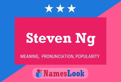 Affiche de nom Steven Ng