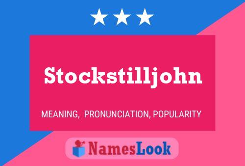 Affiche de nom Stockstilljohn